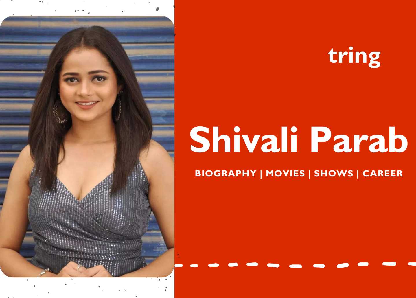 Shivali Parab Best Tv Shows Movies Career Age Birthday Net Worth