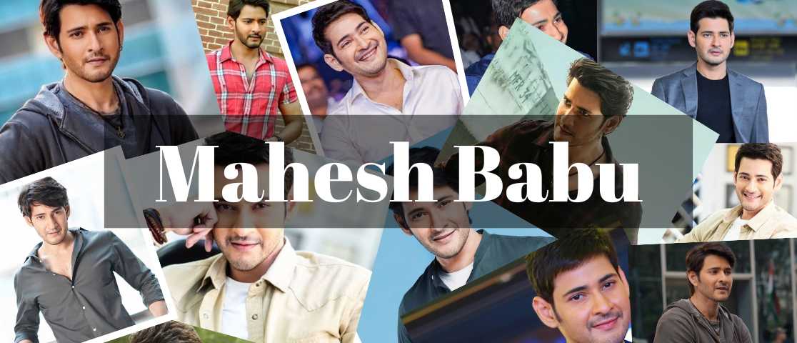 Mahesh Babu biography, well known South Indian Actor