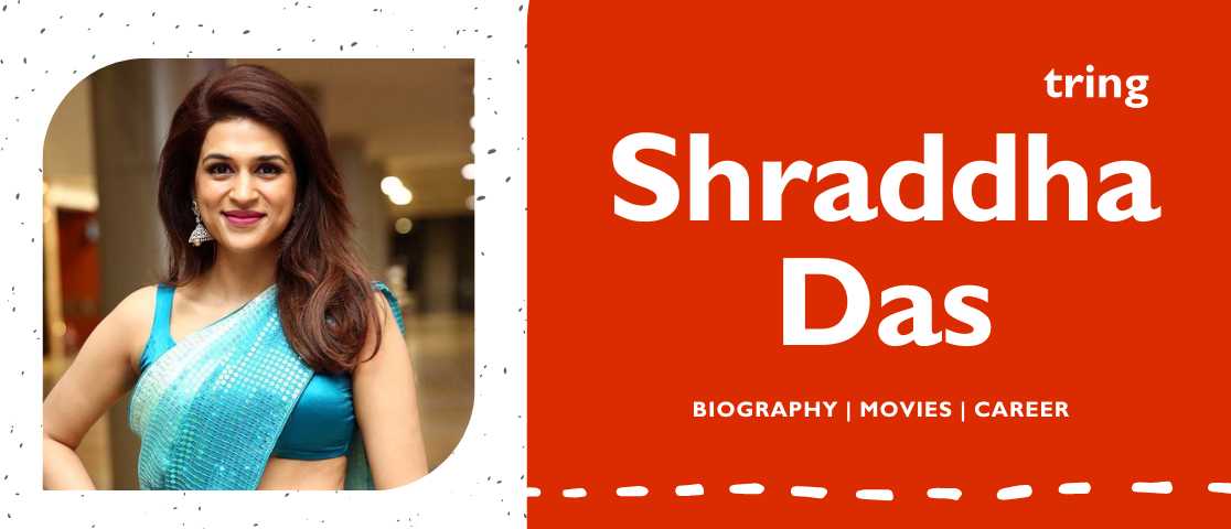 Shraddha Das Biography