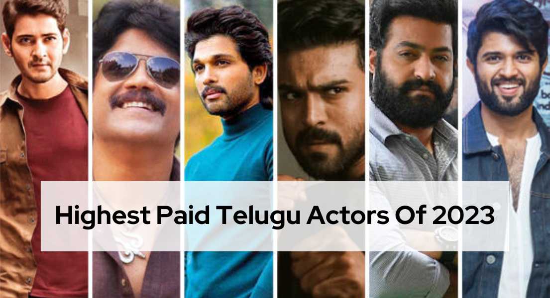 Highest Paid Telugu Actors Of 2023