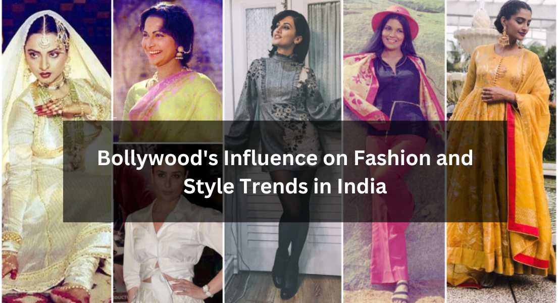 Bollywood's Influence on Fashion and Style Trends in India: A