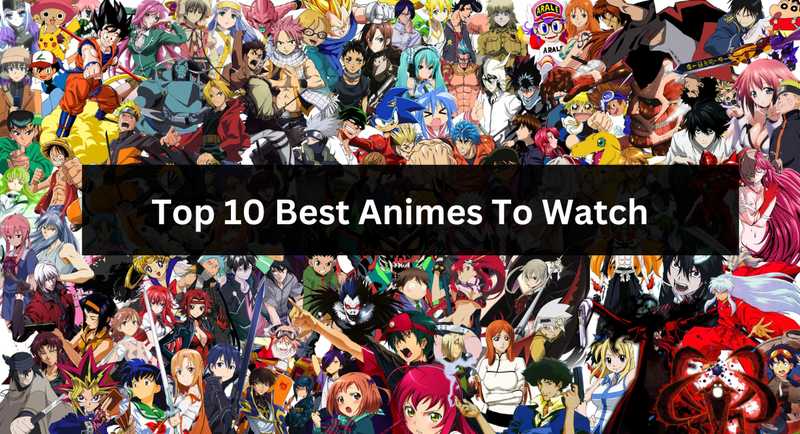 Top 10 Best Anime Series of All Time 2022 Update  IGN