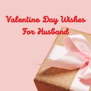 Valentine Day Wishes for Husband