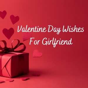 Valentine Day Wishes for Girlfriend