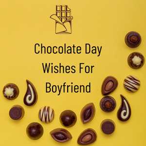 Chocolate Day wishes for Boyfriend - chocolate day wishes for boyfriend