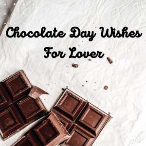Chocolate Day Wishes for Lover - chocolate day wishes for love