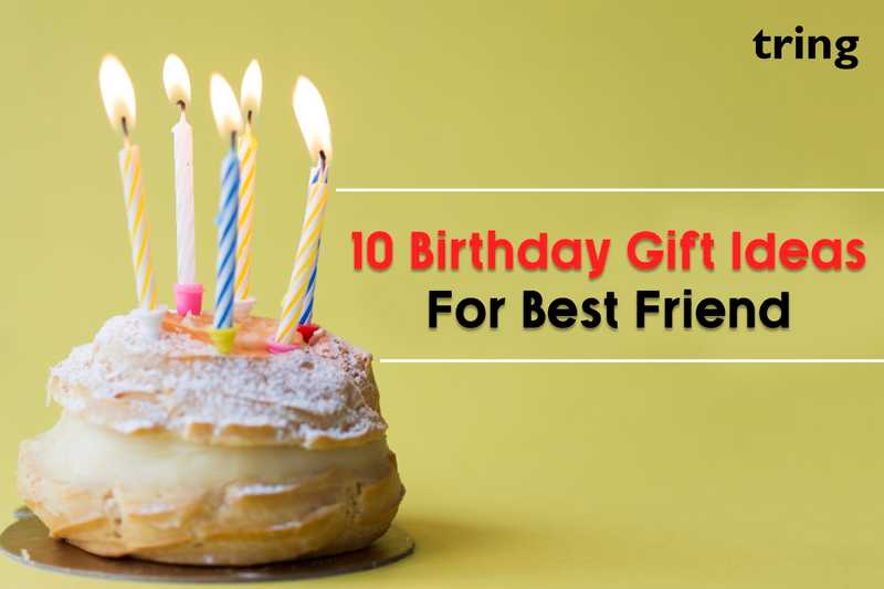 36 Best Birthday Gift Ideas For An Extra Special, 45% OFF