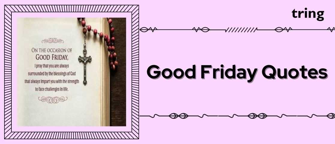 85+ Blessed Good Friday Quotes to Share in 2023