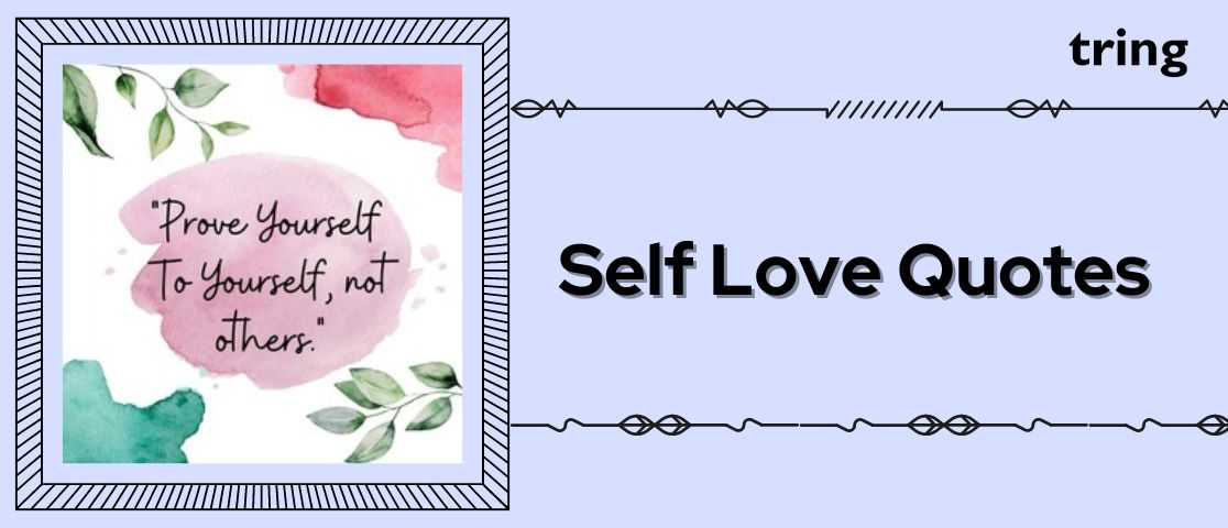 150 Best Empowering Self Love Quotes