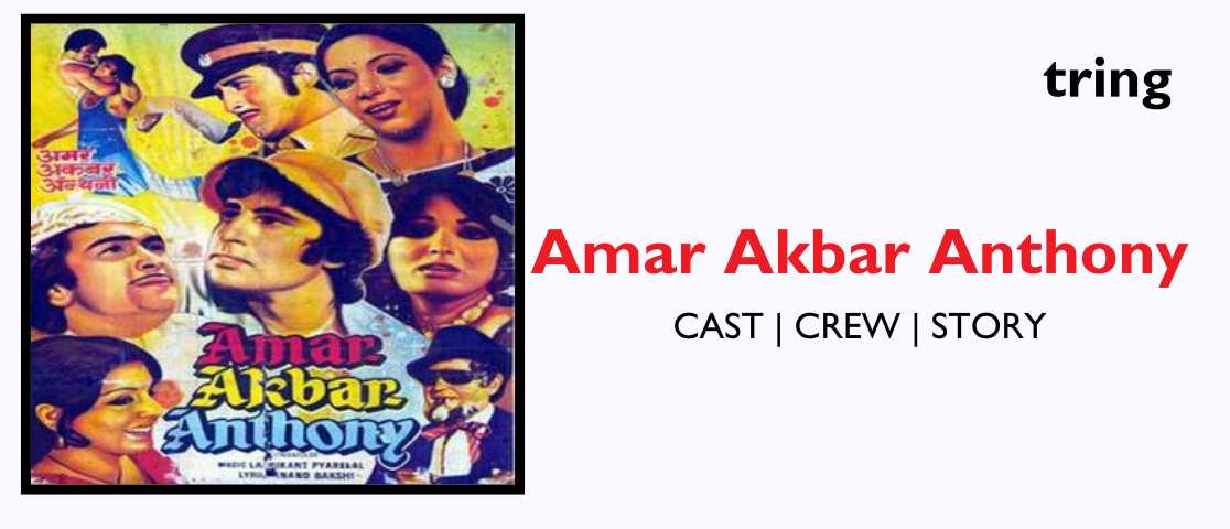 Amar Akbar Anthony Plot Story