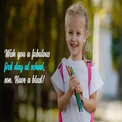 80+ Happy First Day of School Wishes For Your Child