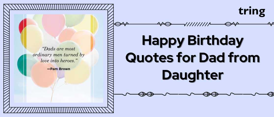 Happy Birthday Quotes for Dad from daughter