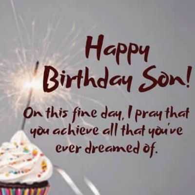 Make Your Son's Day: 80+ Best Birthday Wishes from Mom