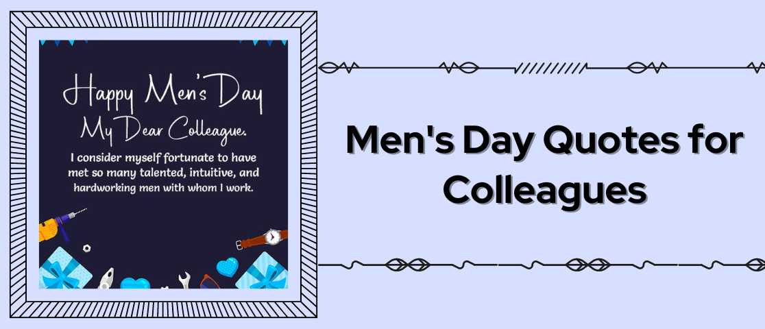 Men's Day Quotes for Colleagues Tring