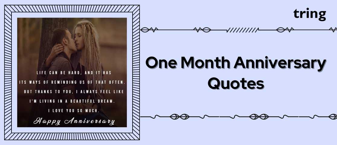 130+ One Month Anniversary Quotes