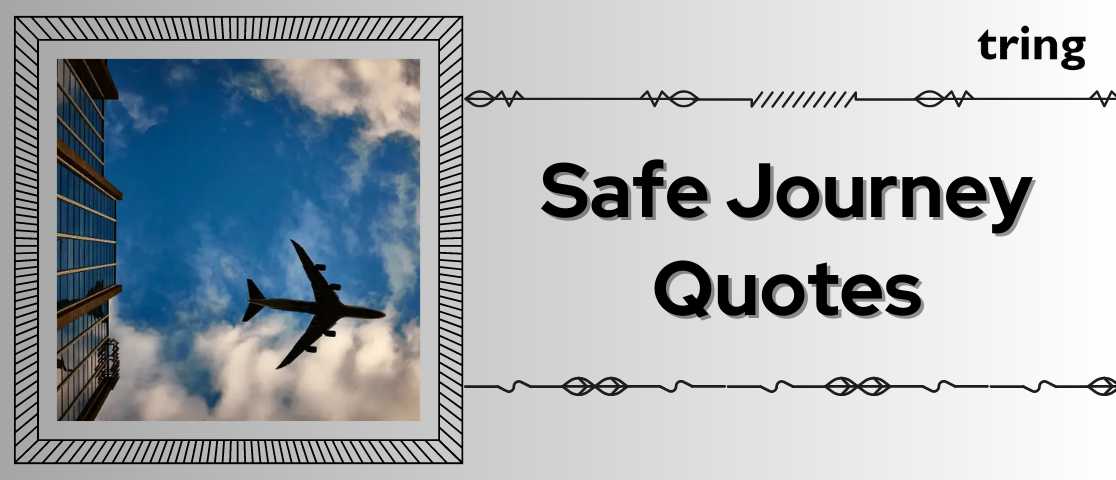 Safe Journey Quotes