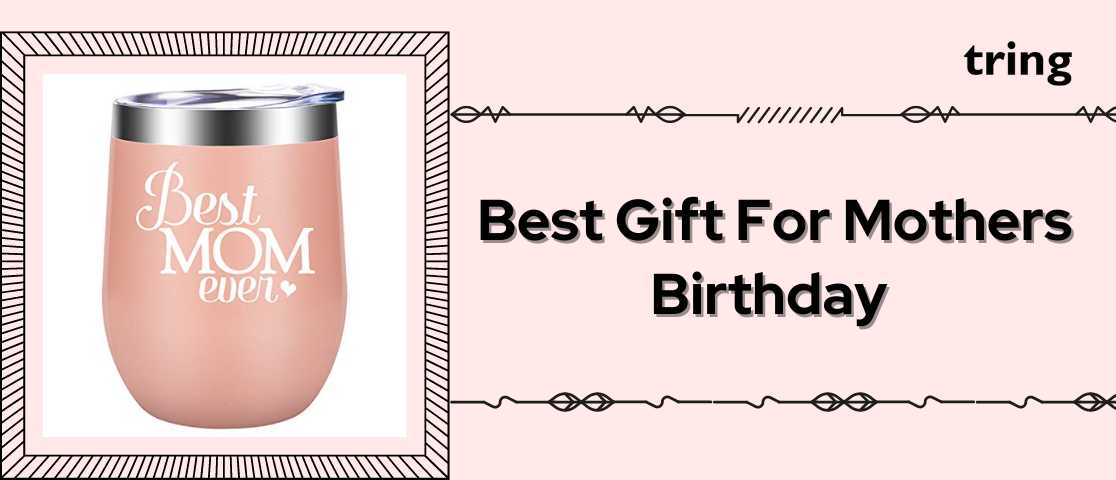 best gift for mothers birthday banner