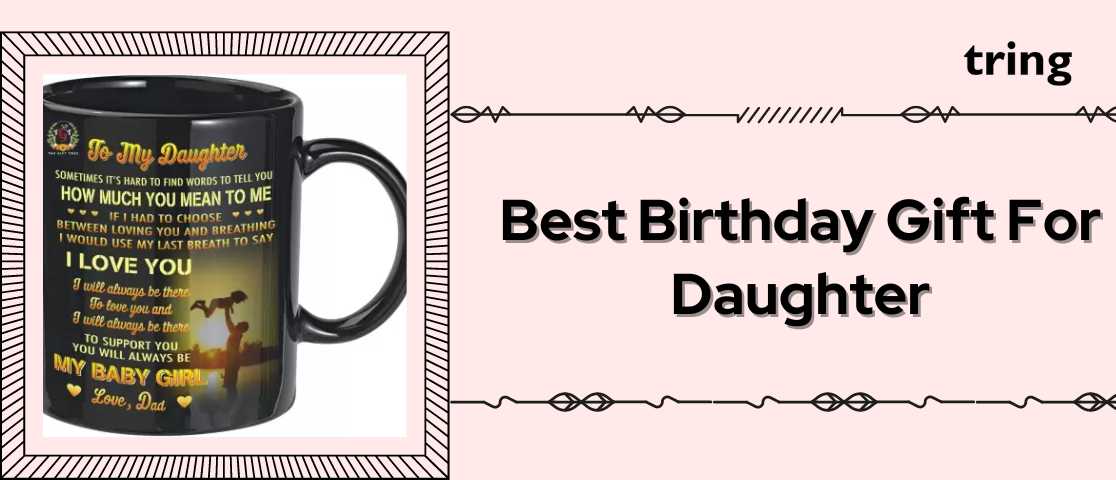 best birthday gift for daughter banner