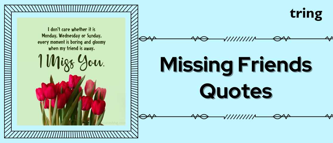 quotes about missing a friend