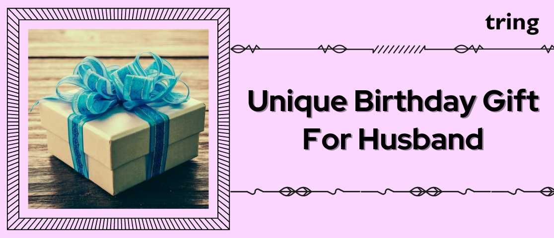 80 Unique Birthday Gift For Husband 80-unique-birthday-gift-for-husband