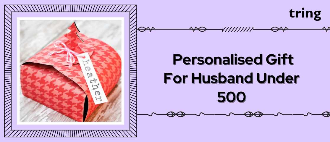 personalised-gift-for-husband-under-500--banner