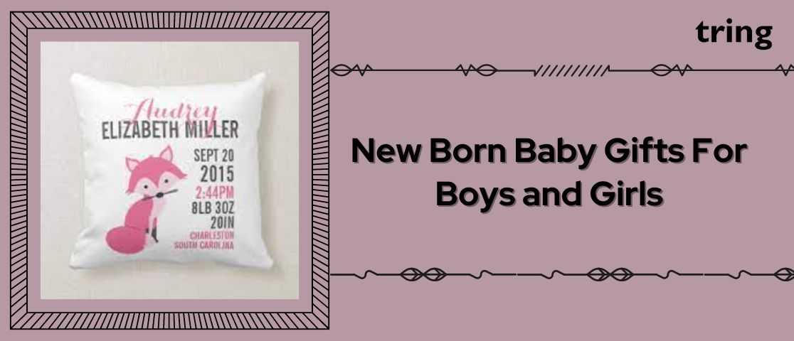 50+ Best New Born Baby Gifts For Boys and Girls