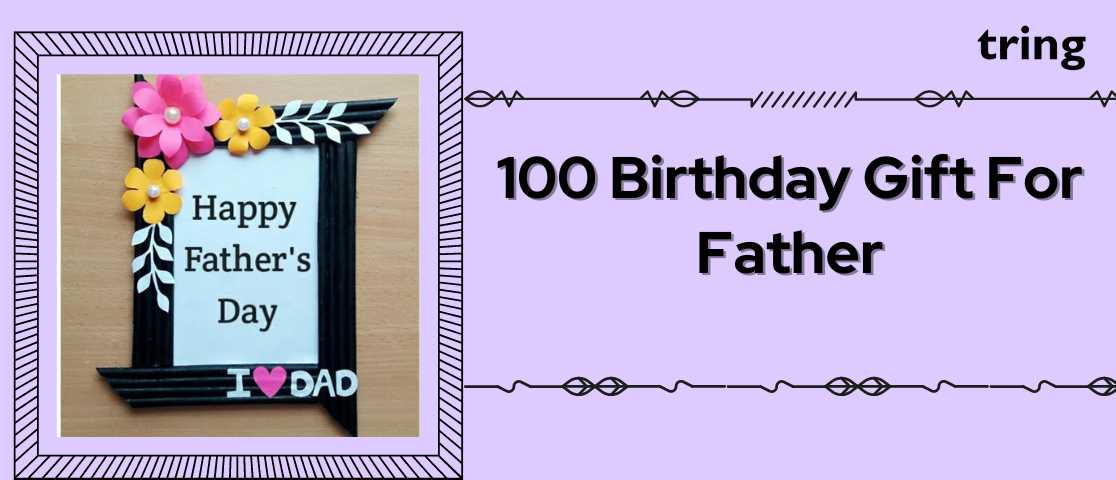 100-birthday-gift-for-father-banner-tring