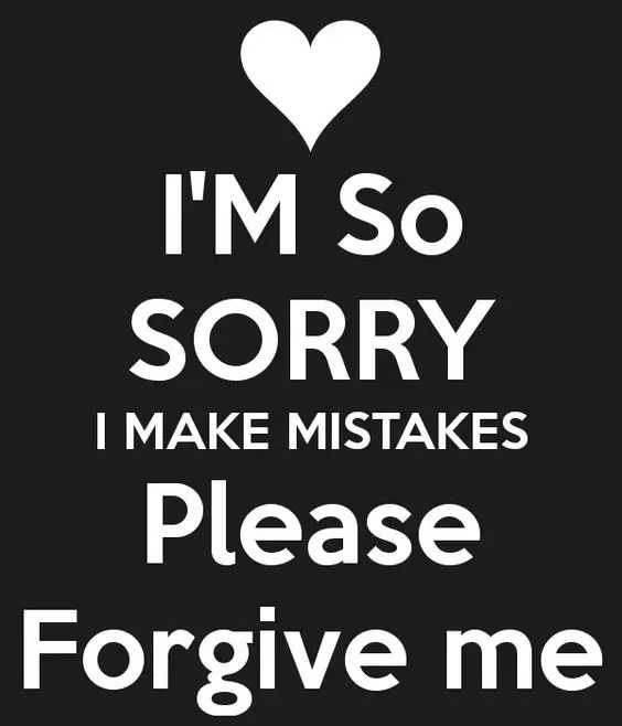 I Am Very Sorry  Sorry quotes, Apologizing quotes, Forgive me quotes