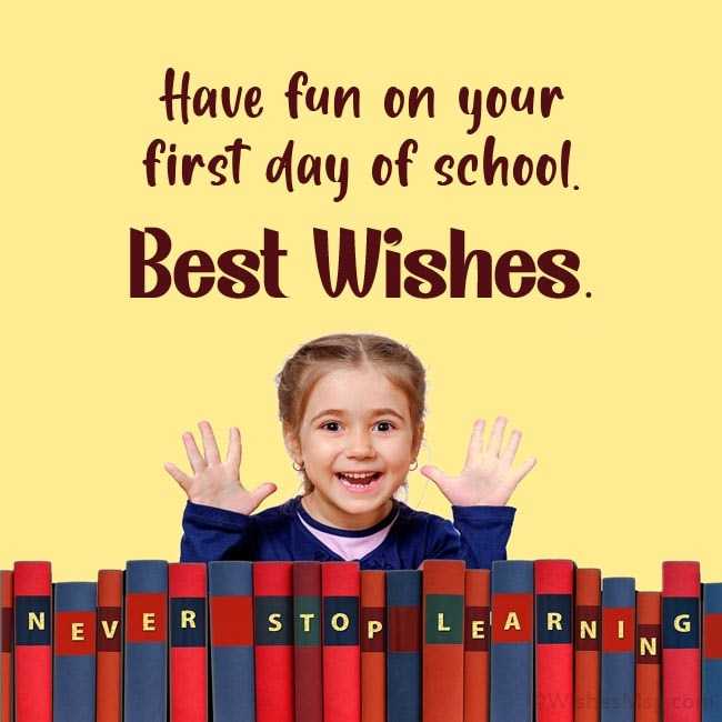 80+ Happy First Day of School Wishes For Your Child