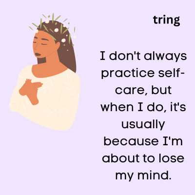 Funny Mental Health Self-care Quotes