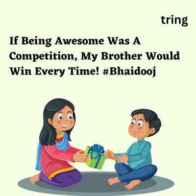 Funny Bhai Dooj Caption For Instagram