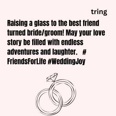 Best Friend Wedding Captions