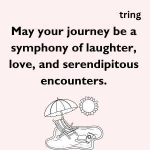 Wishing Happy Journey Quotes 