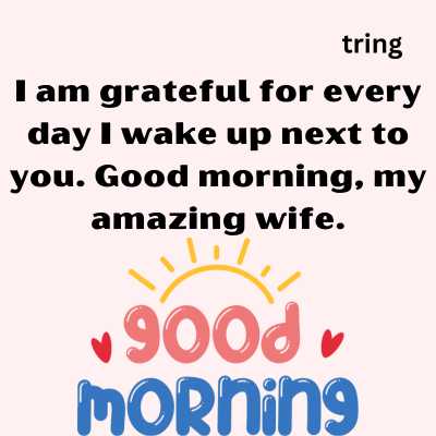 Warm Good Morning Messages For Wife