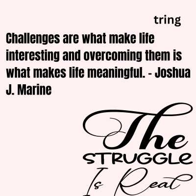 Inspirational Struggling Life Quotes