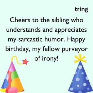 funny birthday wishes for brother (6)