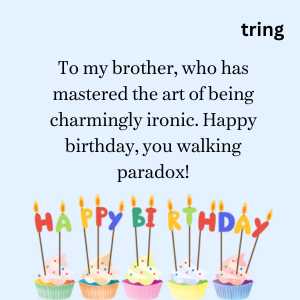 funny birthday wishes for brother (7)