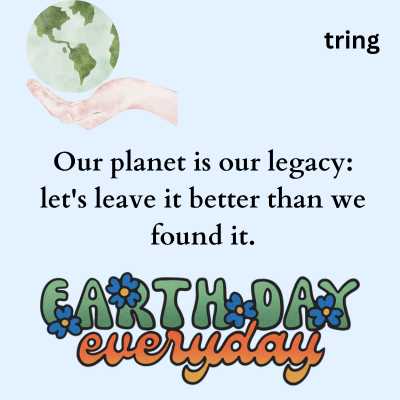 Inspirational Slogan On Earth Day