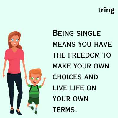 Single Life Quotes for Boys 