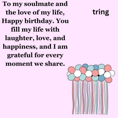 180+ Beautiful Birthday Wishes for your Soulmate