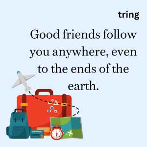 friendship travel quotes (6)