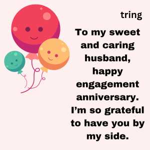 Engagement Anniversary Wishes To Husband (9)