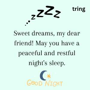 good night my friends have a sweet dreams