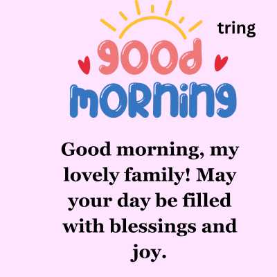 Good Morning Messages for Family Whatsapp Group