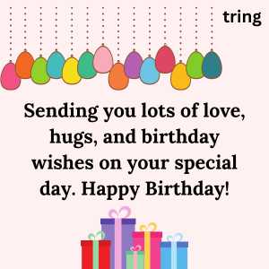 100+ Special Birthday Wishes Collection For Your Loved Ones