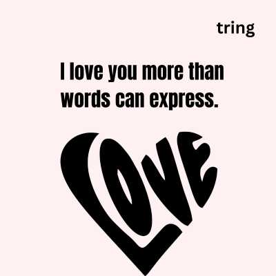 love sayings for your boyfriend i love you more