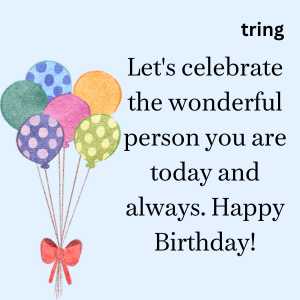 100+ Special Birthday Wishes For Your Loved Ones