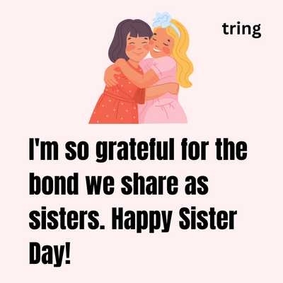 Heartwarming Happy Sister Day 2023