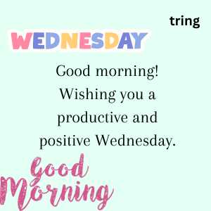 100+ Good Morning Wednesday Wishes To Share With Your Loved Ones