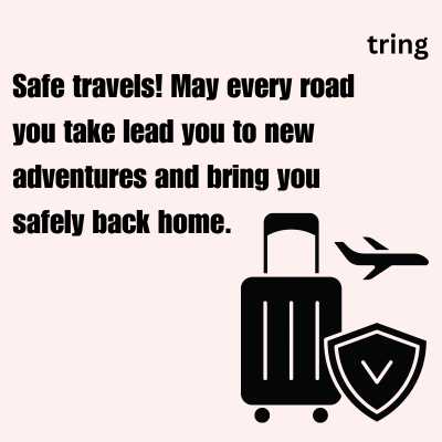Have a Safe Journey Quotes